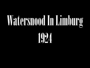 Watersnood in Limburg November 1924